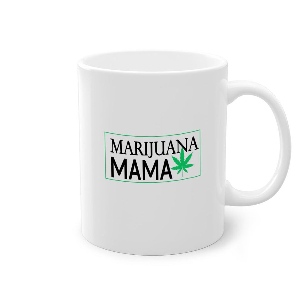 Marijuana Mama 206#- marijuana-Mug / Coffee Cup