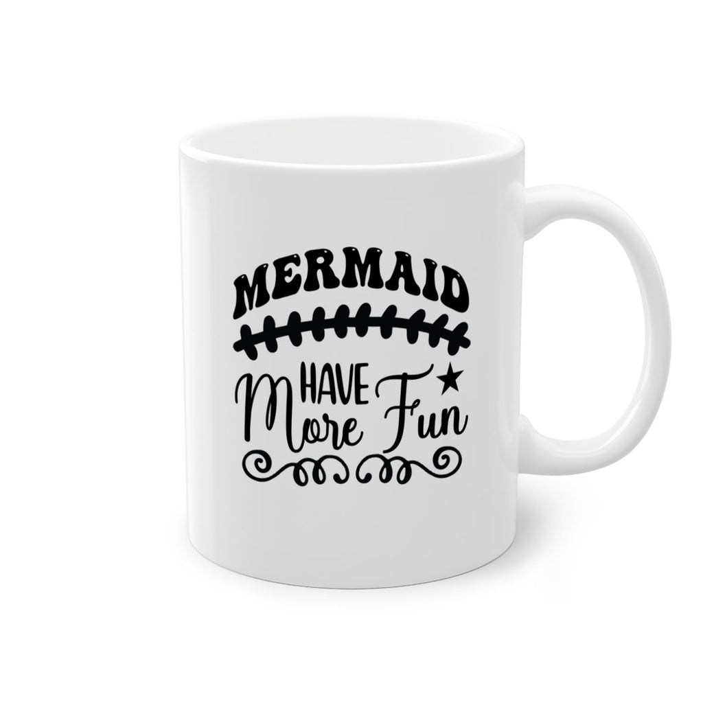 Mermaid have more fun 418#- mermaid-Mug / Coffee Cup