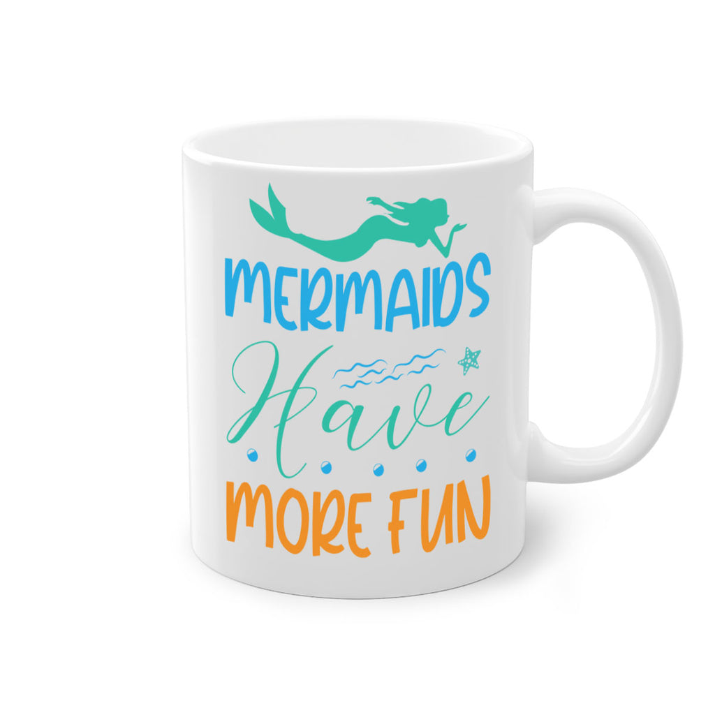 Mermaids Have More Fun 495#- mermaid-Mug / Coffee Cup