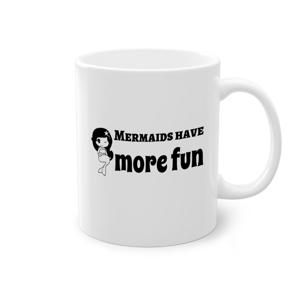 Mermaids have more fun 490#- mermaid-Mug / Coffee Cup