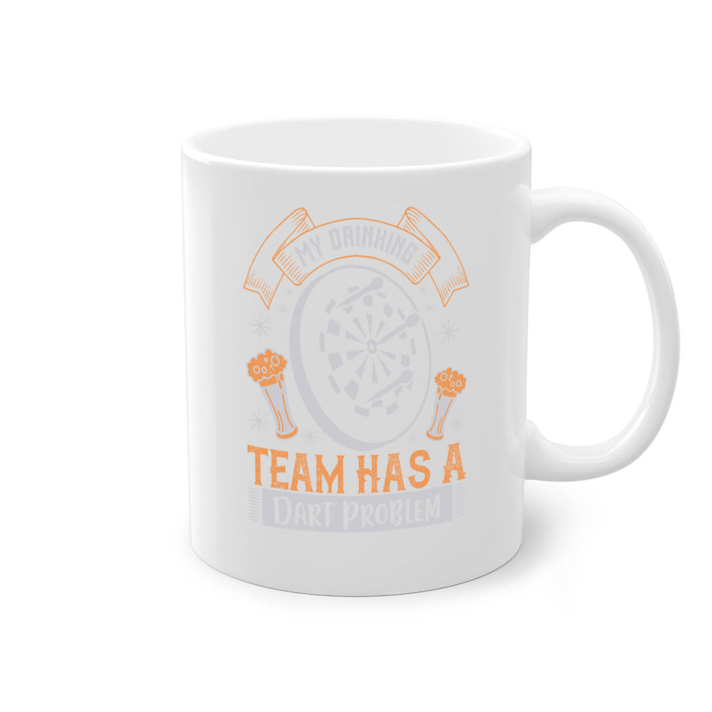 My Drinking Team Has A Dart Problem 1934#- darts-Mug / Coffee Cup