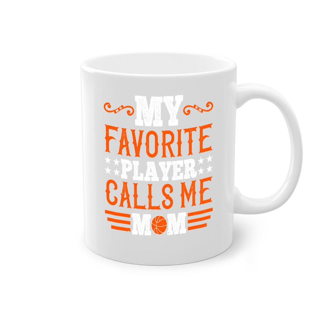 My favorite player calls me mom 1866#- basketball-Mug / Coffee Cup