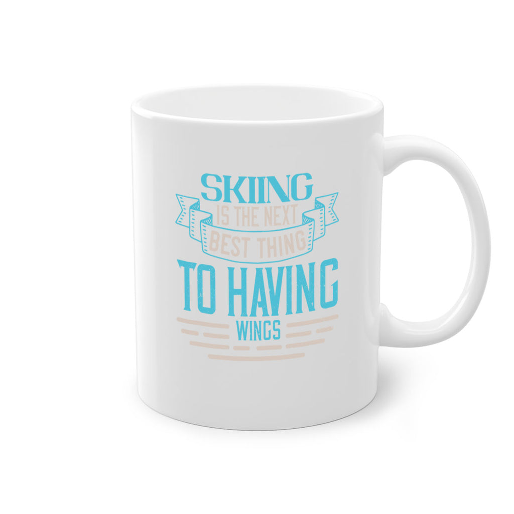 Skiing is the next best thing to having wings 490#- ski-Mug / Coffee Cup