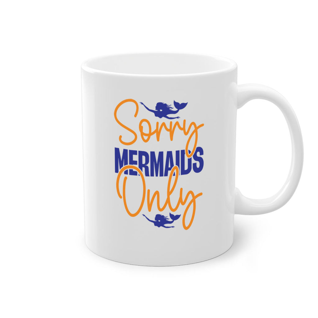 Sorry Mermaids Only 603#- mermaid-Mug / Coffee Cup