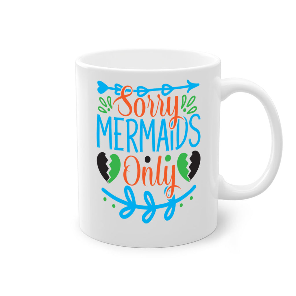 Sorry Mermaids Only 616#- mermaid-Mug / Coffee Cup