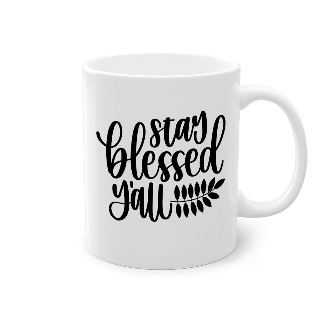 Stay Blessed Yall 508#- fall-Mug / Coffee Cup
