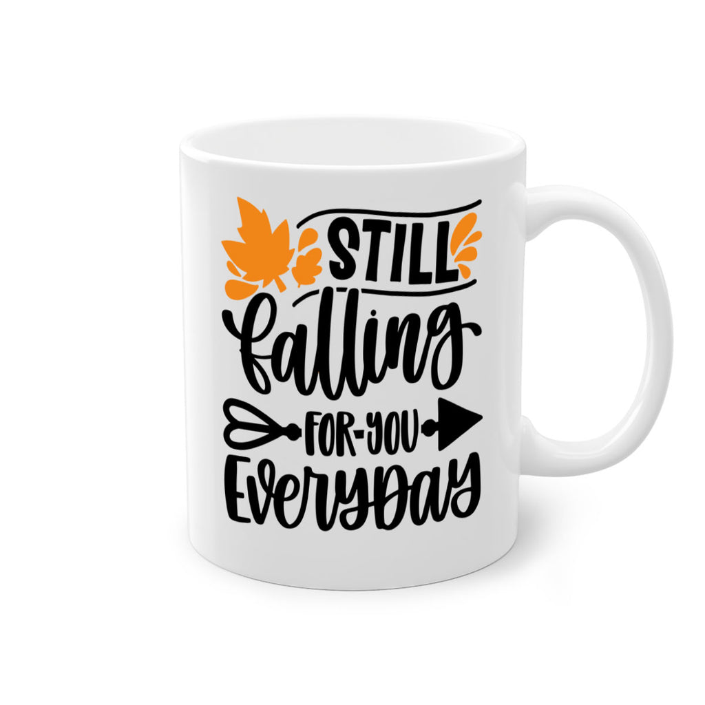 Still Falling For You Everyday 509#- fall-Mug / Coffee Cup