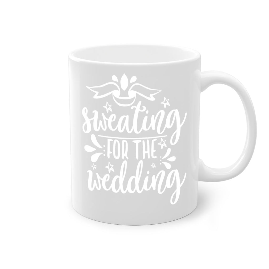 Sweating for the 13#- wedding-Mug / Coffee Cup