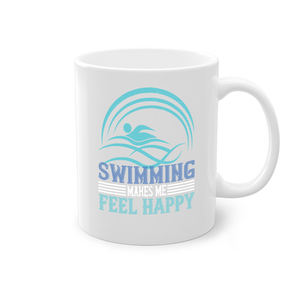 Swimming makes me feel happy 374#- swimming-Mug / Coffee Cup