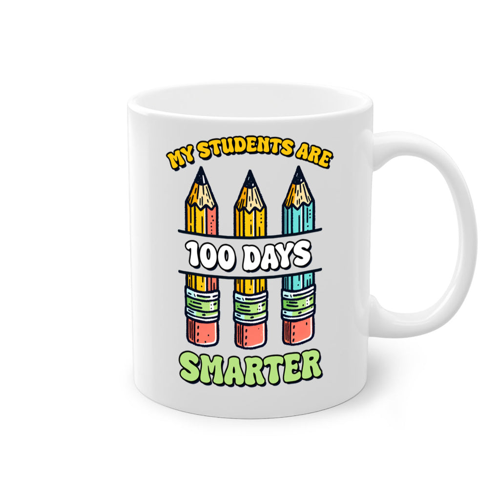 Teacher My Students Are 100 57#- 100 days-Mug / Coffee Cup