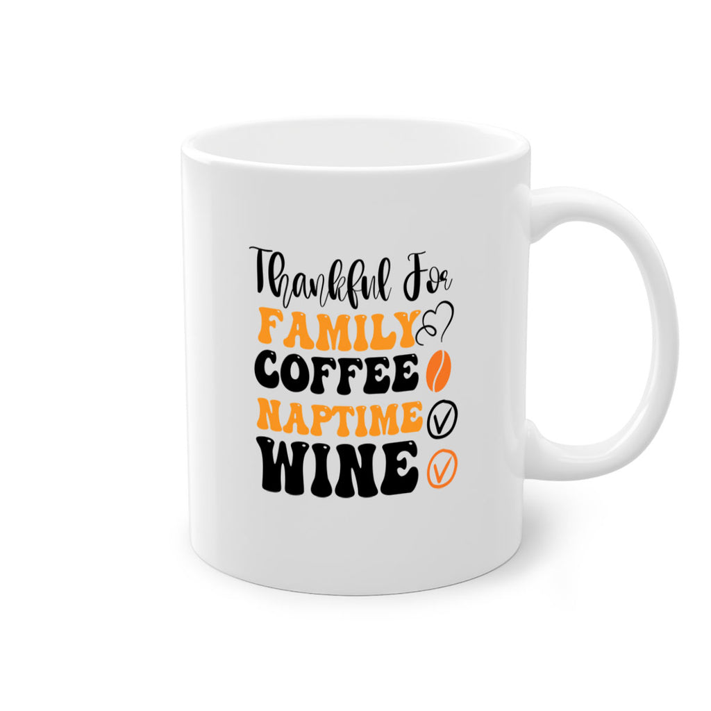 Thankful for family coffee naptime wine 600#- fall-Mug / Coffee Cup
