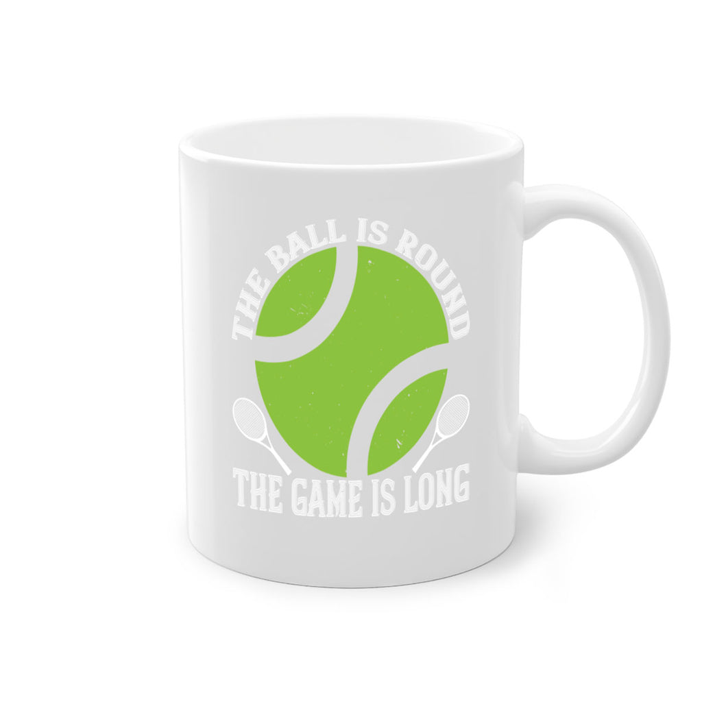The ball is round the game is long 215#- tennis-Mug / Coffee Cup