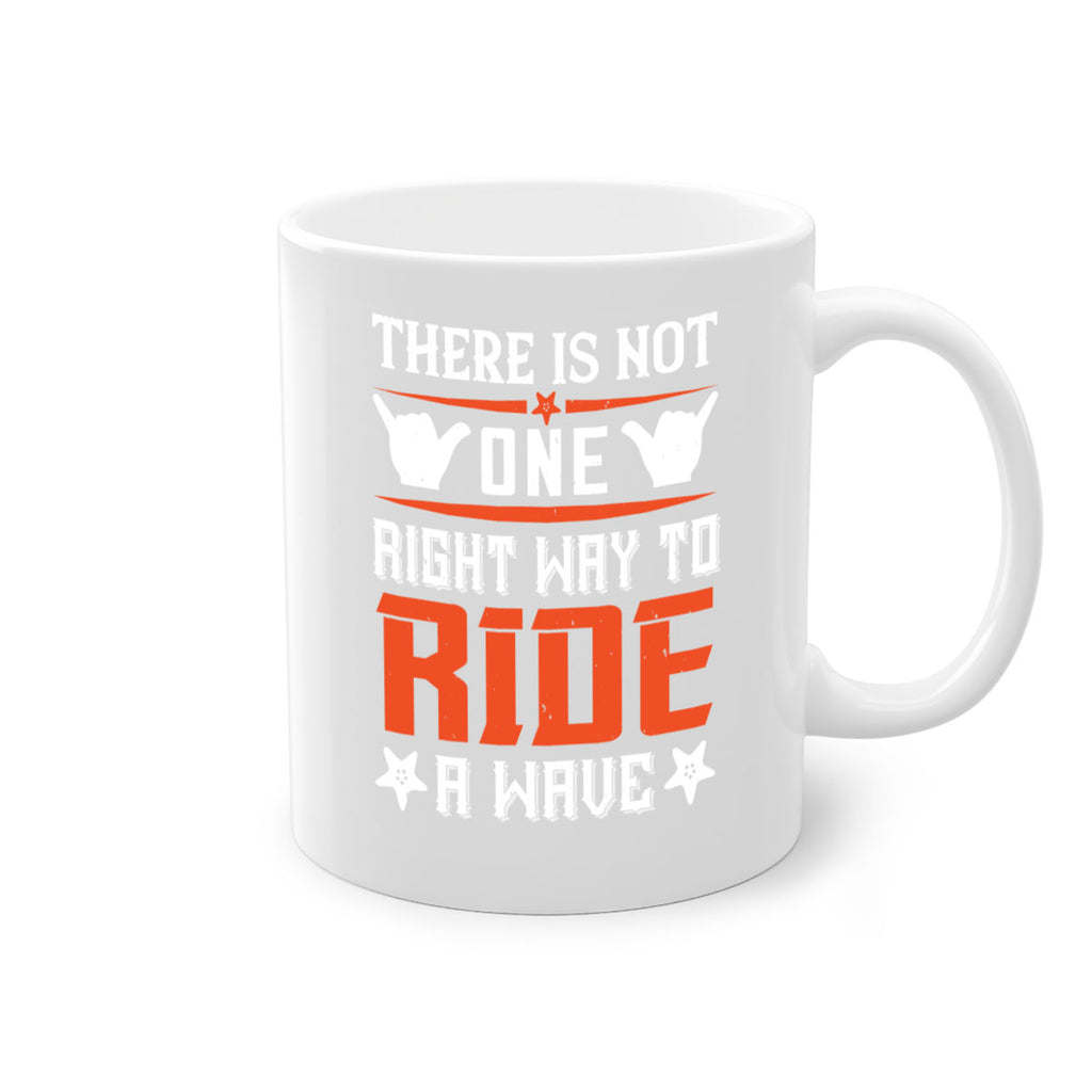 There is not one right way to ride a wave 156#- surfing-Mug / Coffee Cup