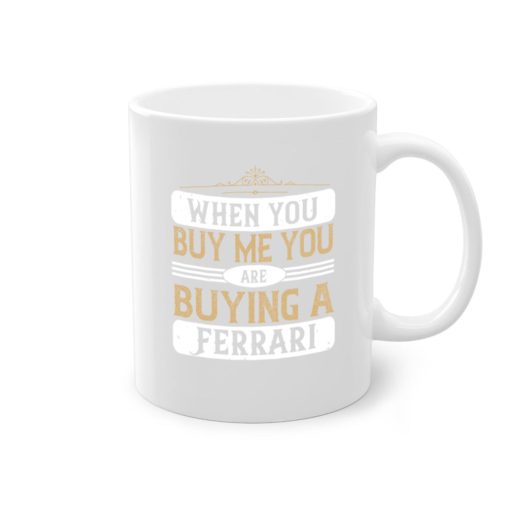 When you buy me you are buying a Ferrari 61#- soccer-Mug / Coffee Cup