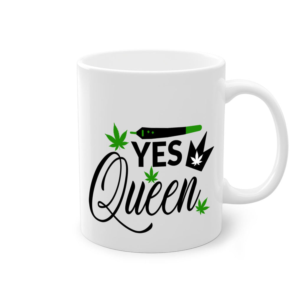 Yes Queen 307#- marijuana-Mug / Coffee Cup