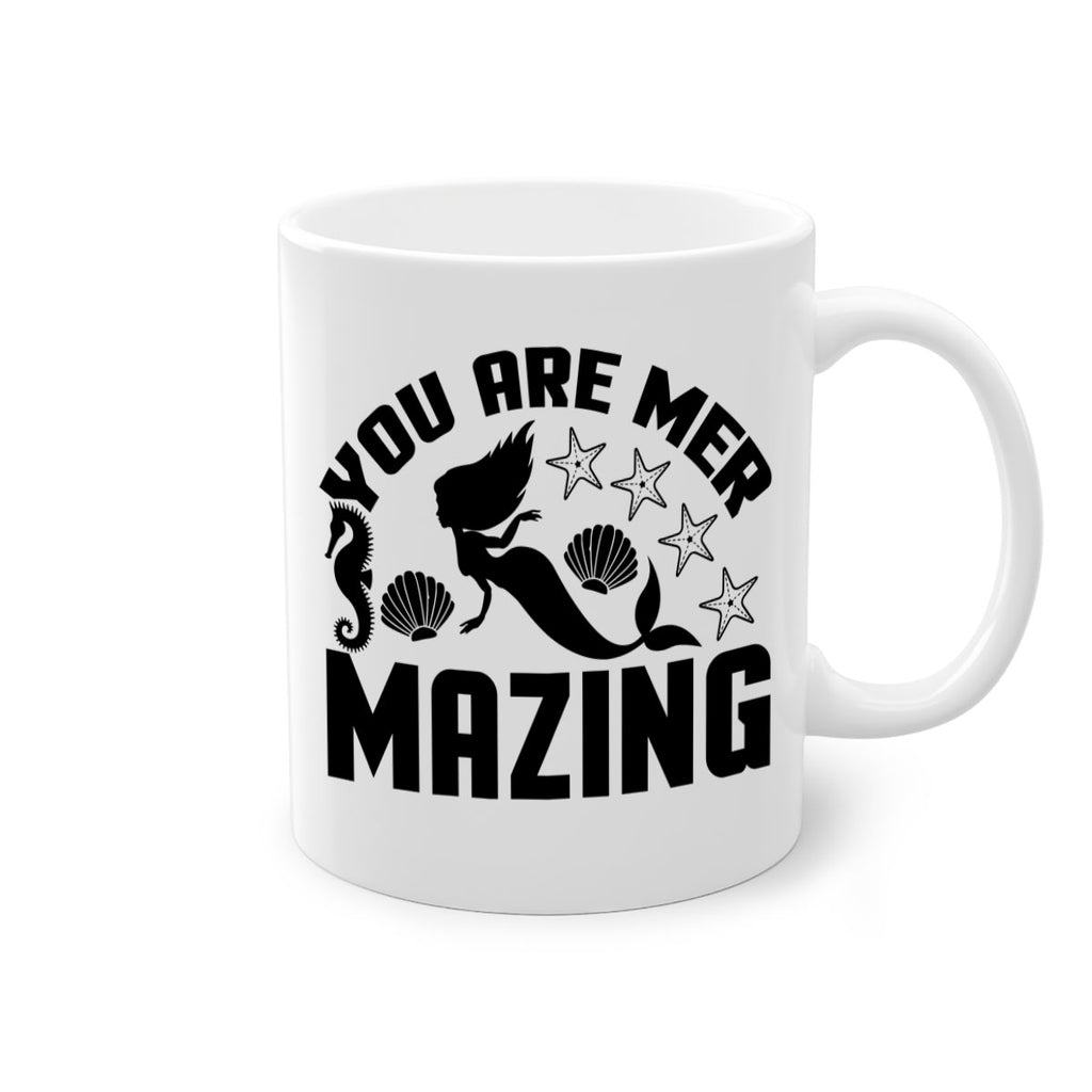 You are mer mazing 685#- mermaid-Mug / Coffee Cup