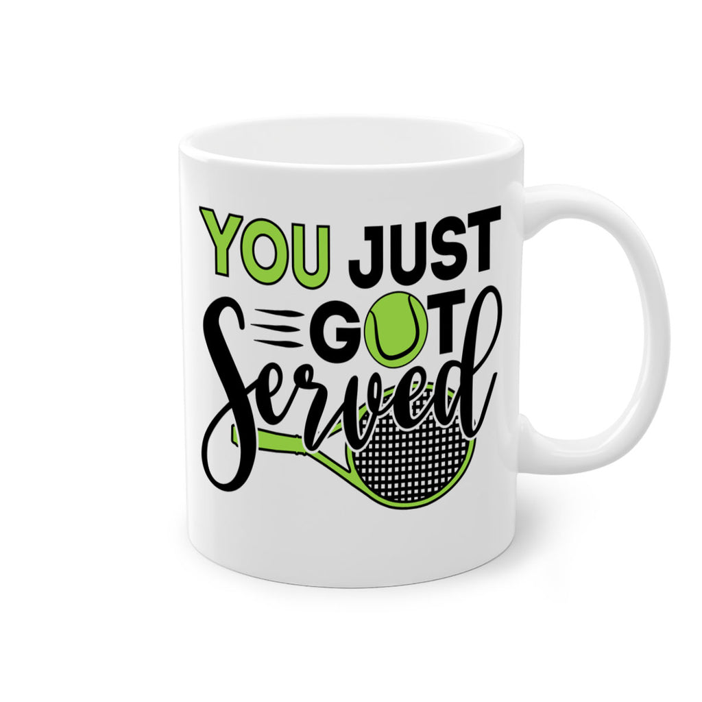 You just got served 7#- tennis-Mug / Coffee Cup