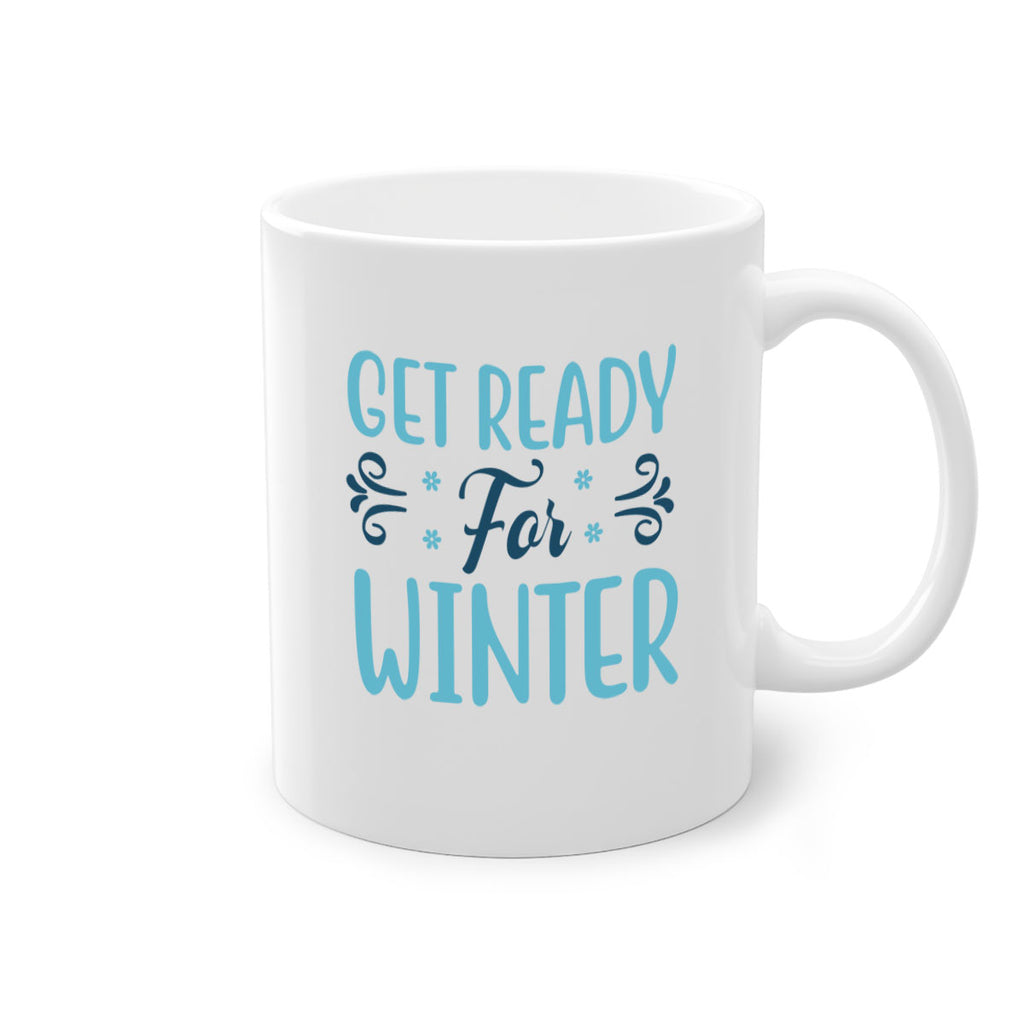 get ready for winter 112#- winter-Mug / Coffee Cup
