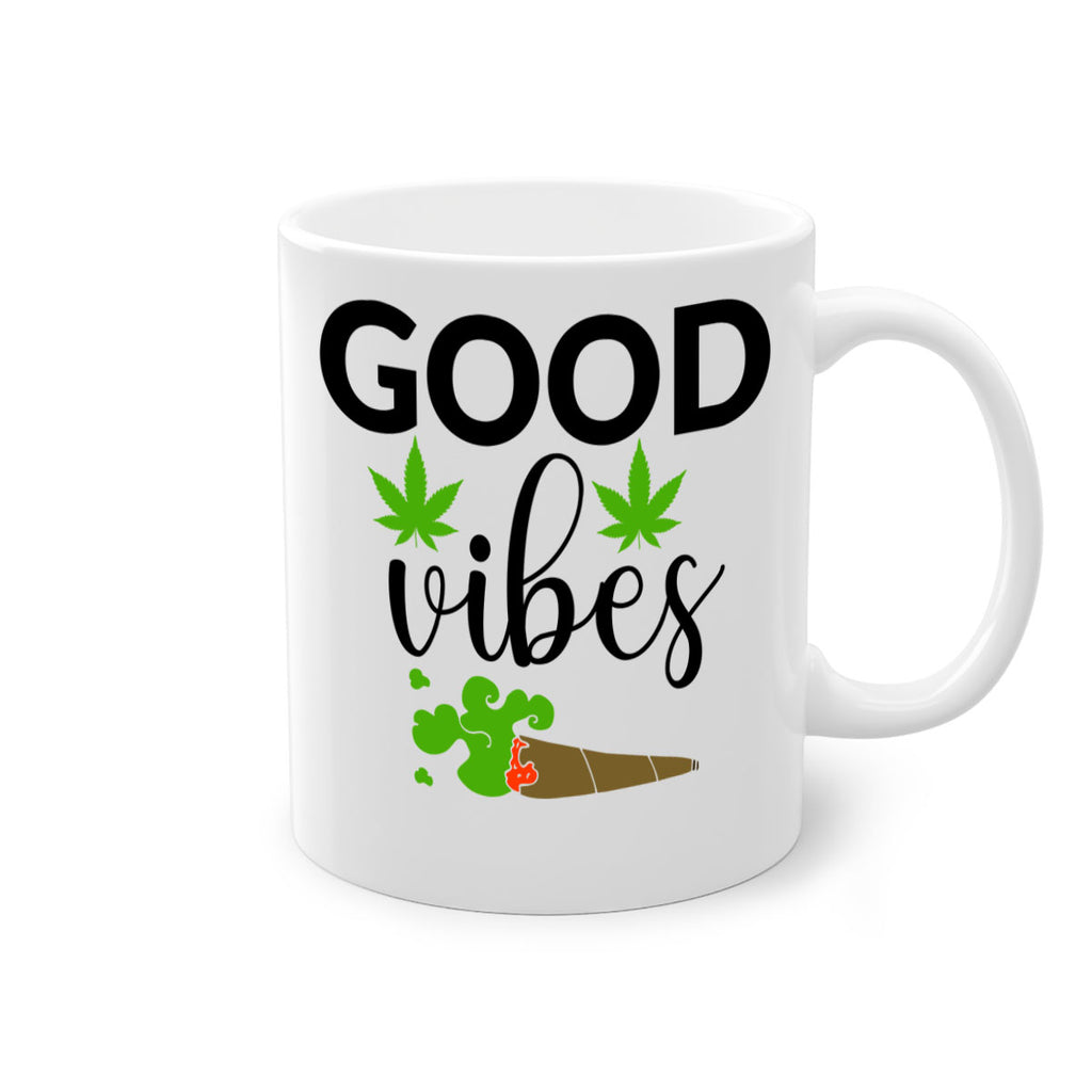 goog vibes a 97#- marijuana-Mug / Coffee Cup