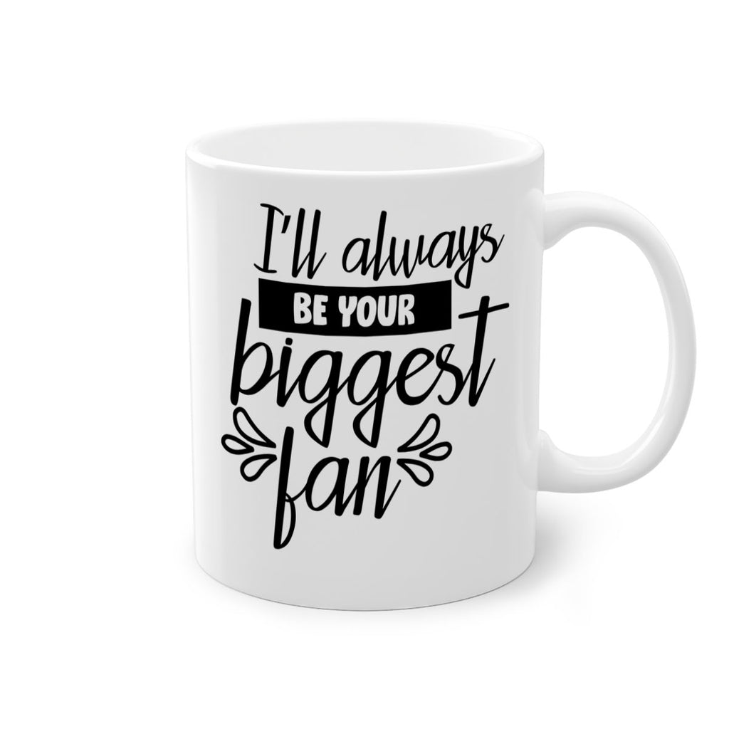 i ll always be your biggest fan 1122#- tennis-Mug / Coffee Cup