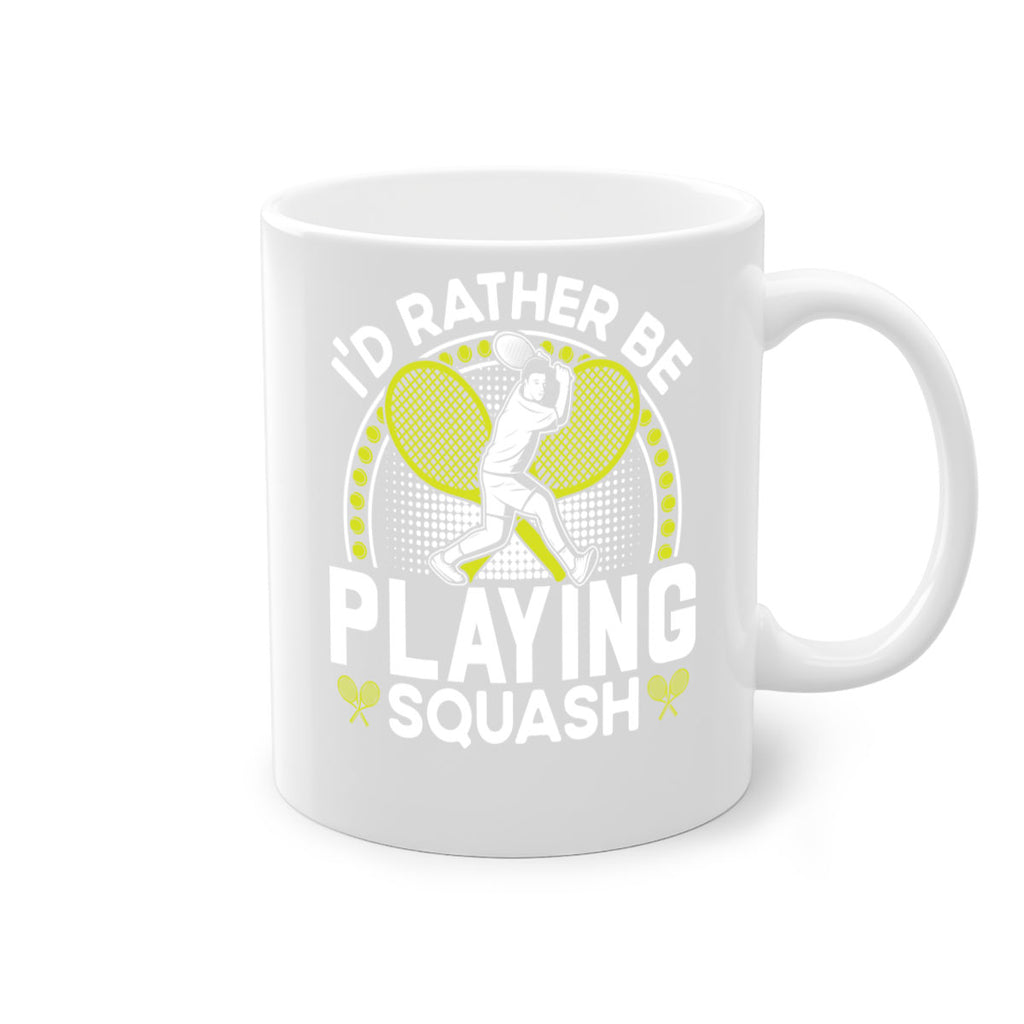 id rather be playing squash 580#- tennis-Mug / Coffee Cup