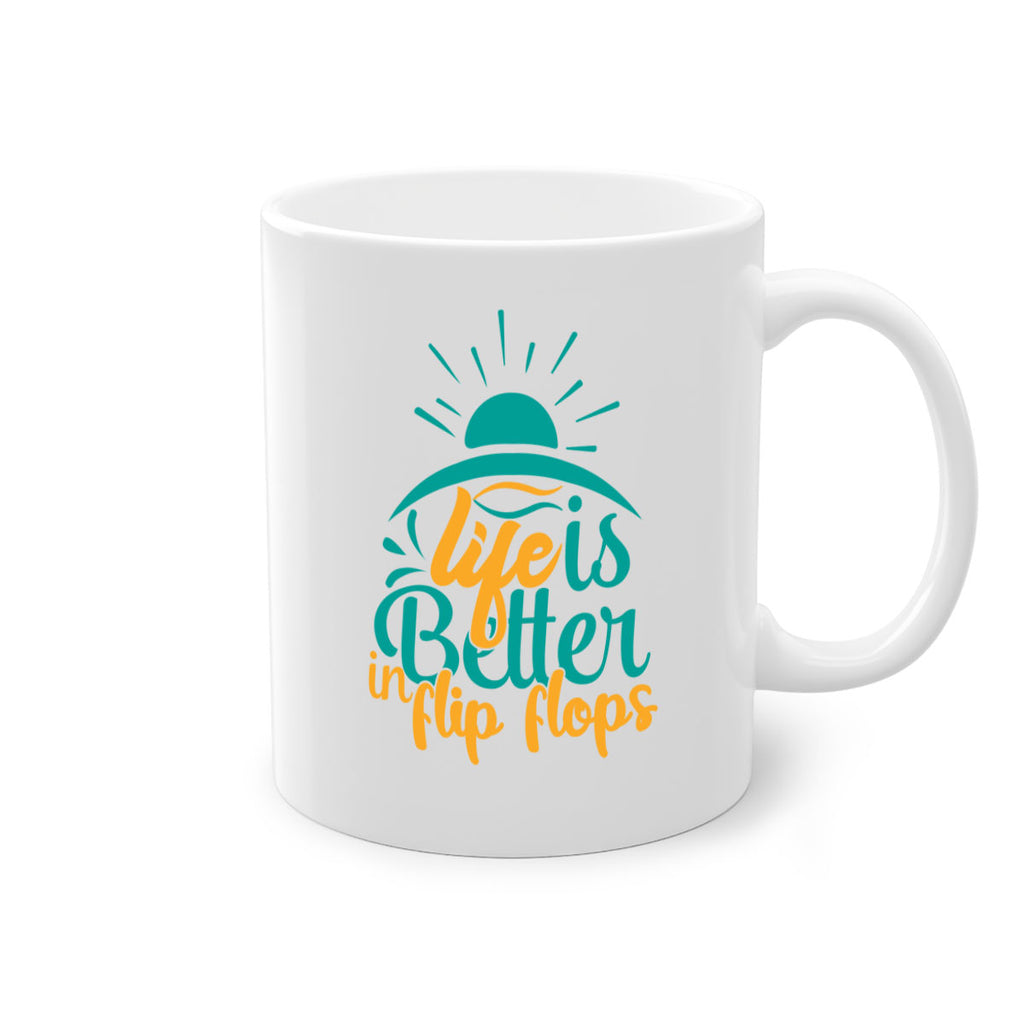 life is better in flip flops Style 89#- Summer-Mug / Coffee Cup