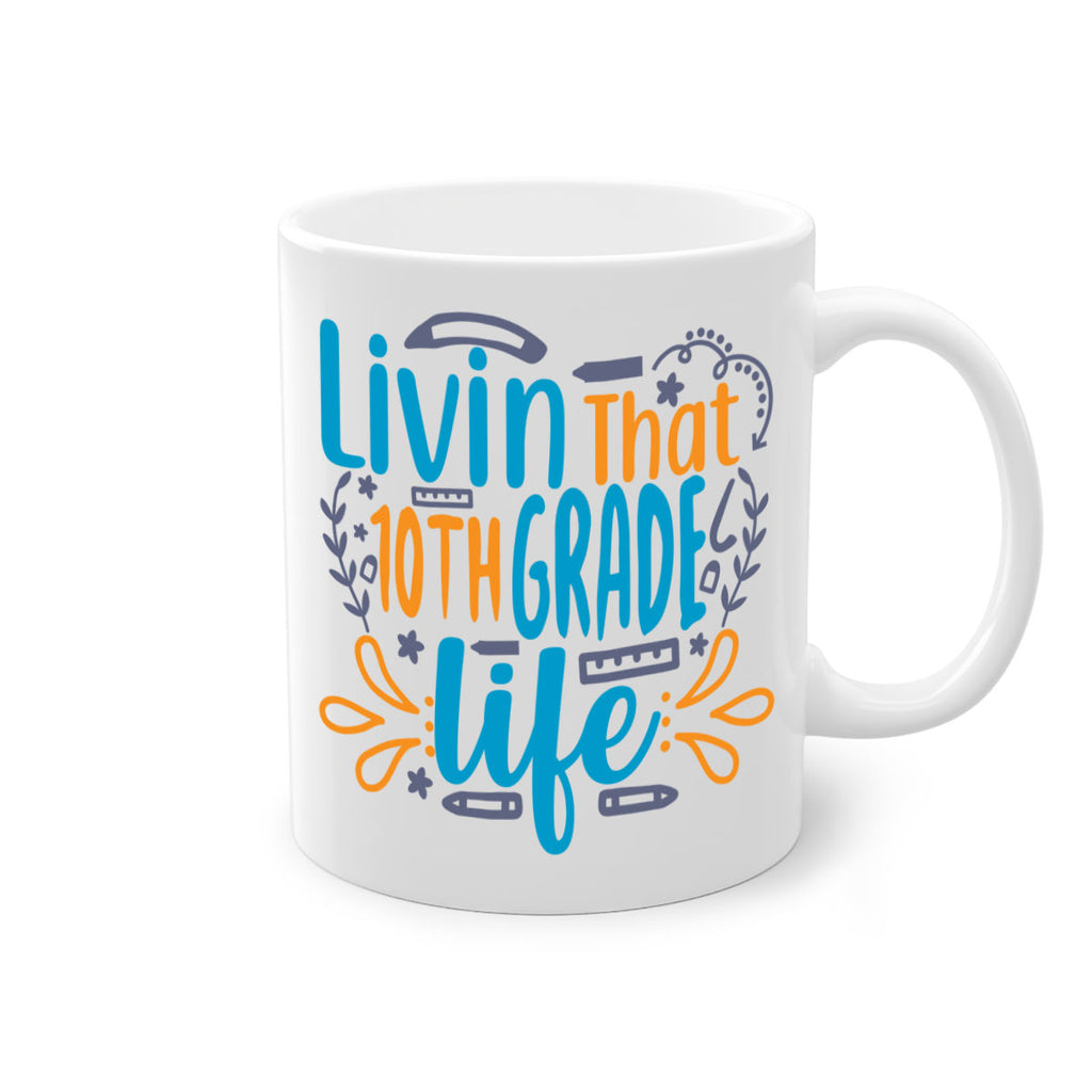 livin that 10th garde life 2#- 10th grade-Mug / Coffee Cup