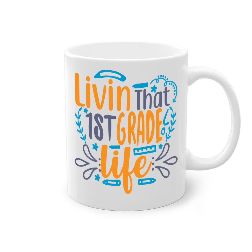 livin that 1st garde life 17#- First Grade-Mug / Coffee Cup