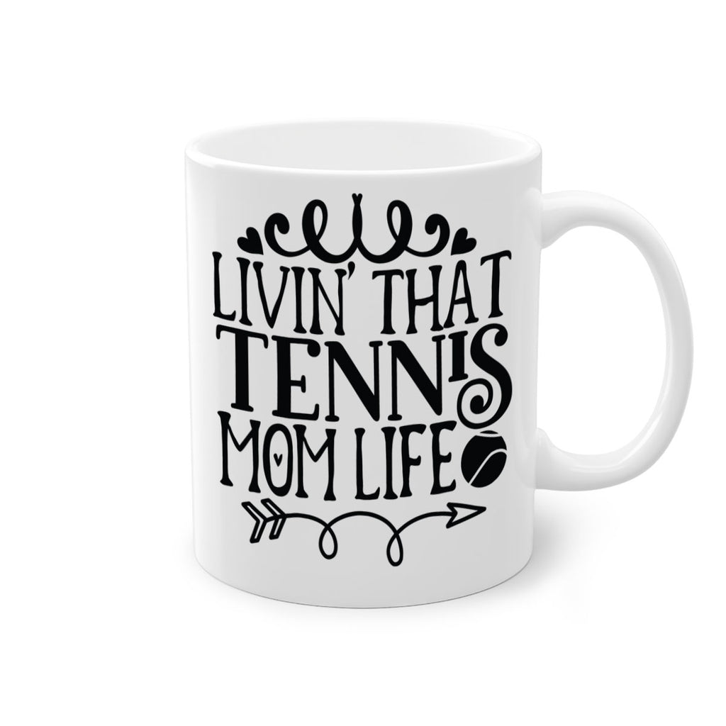 livin that Tennis mom life 774#- tennis-Mug / Coffee Cup