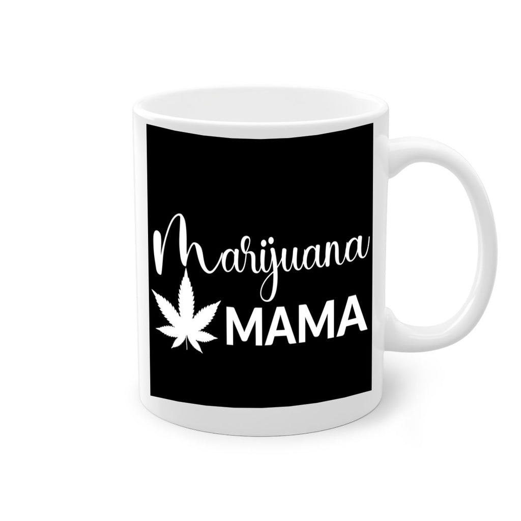 marijuana mama 202#- marijuana-Mug / Coffee Cup