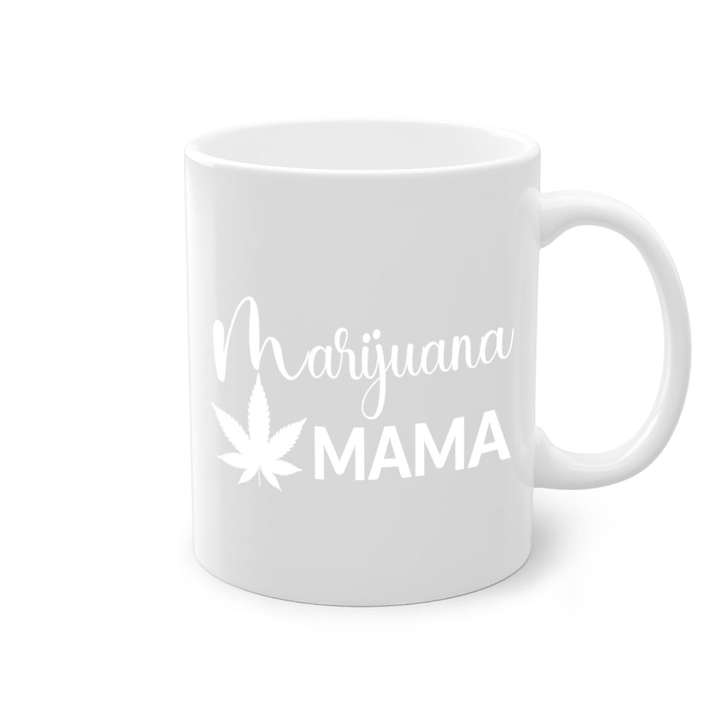 marijuana mama 203#- marijuana-Mug / Coffee Cup