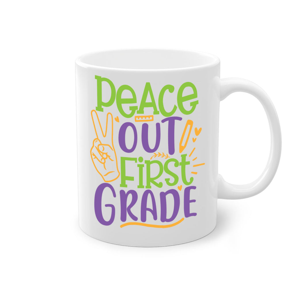 peace out 1st grade 30#- First Grade-Mug / Coffee Cup