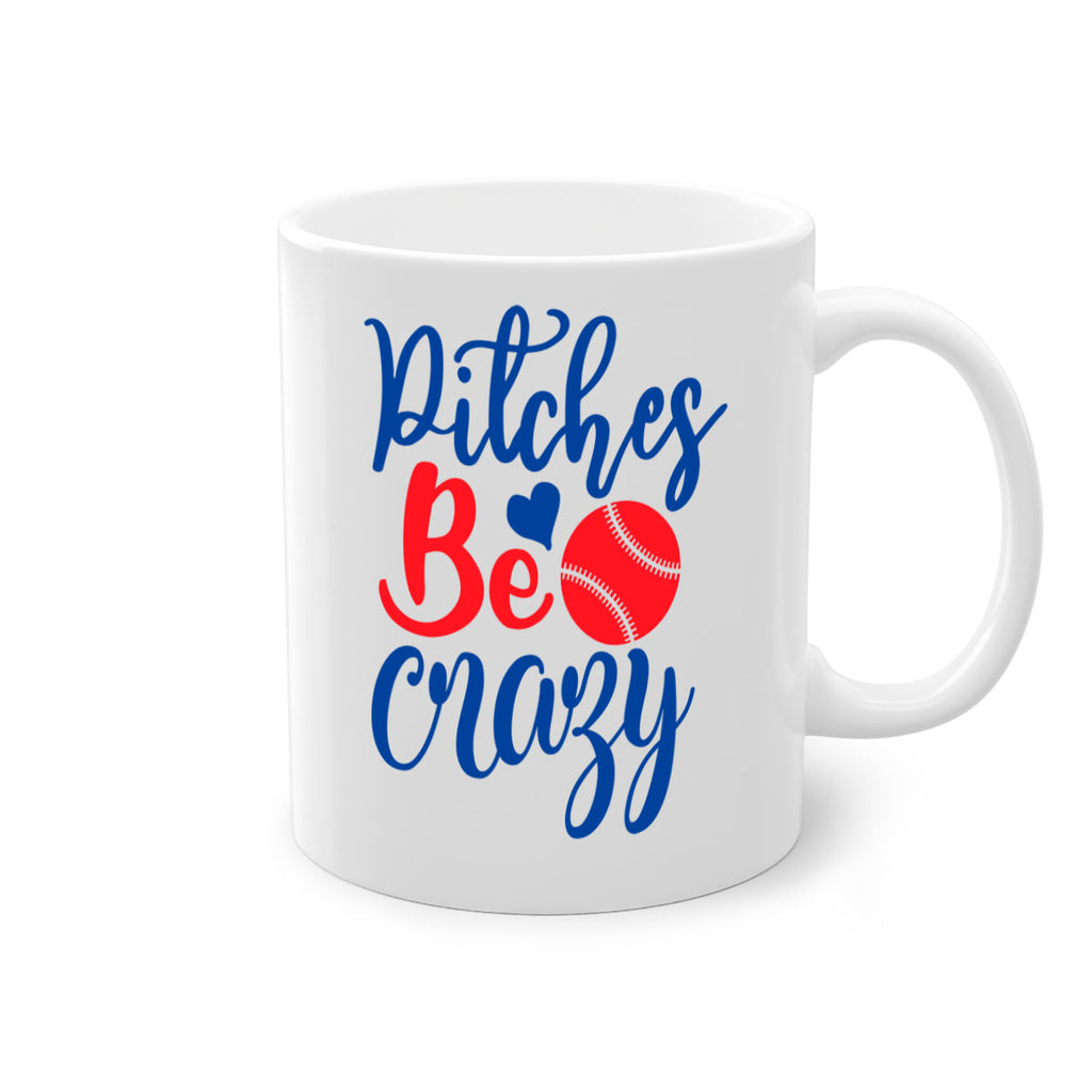 pitches be crazy 2035#- baseball-Mug / Coffee Cup