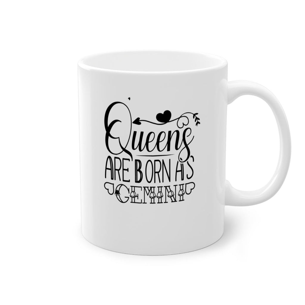 queens are born as Gemini 390#- zodiac-Mug / Coffee Cup