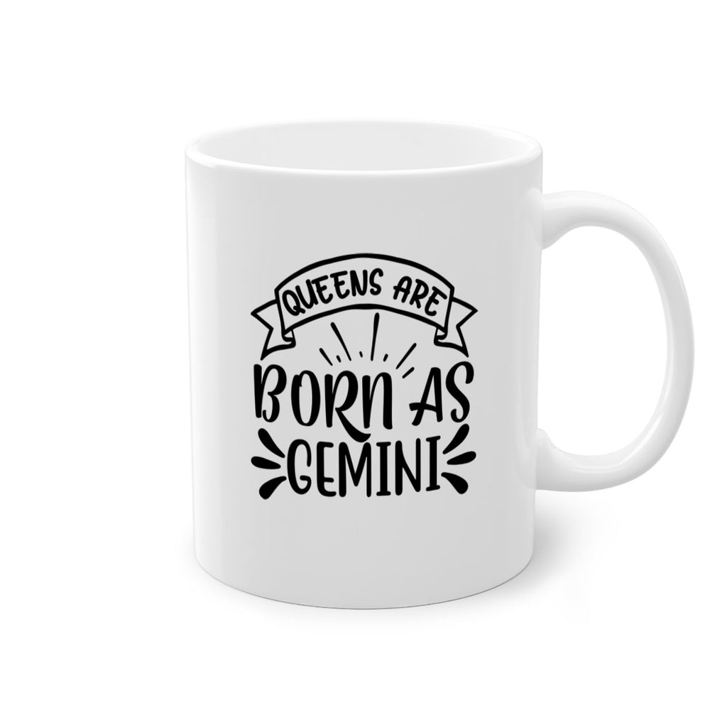 queens are born as gemini 391#- zodiac-Mug / Coffee Cup