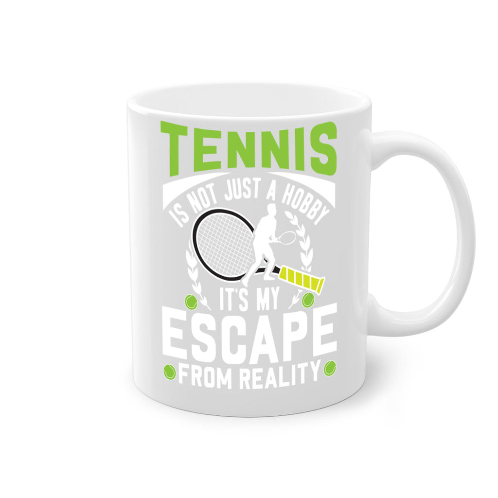 tennis is not just a hobby 571#- tennis-Mug / Coffee Cup