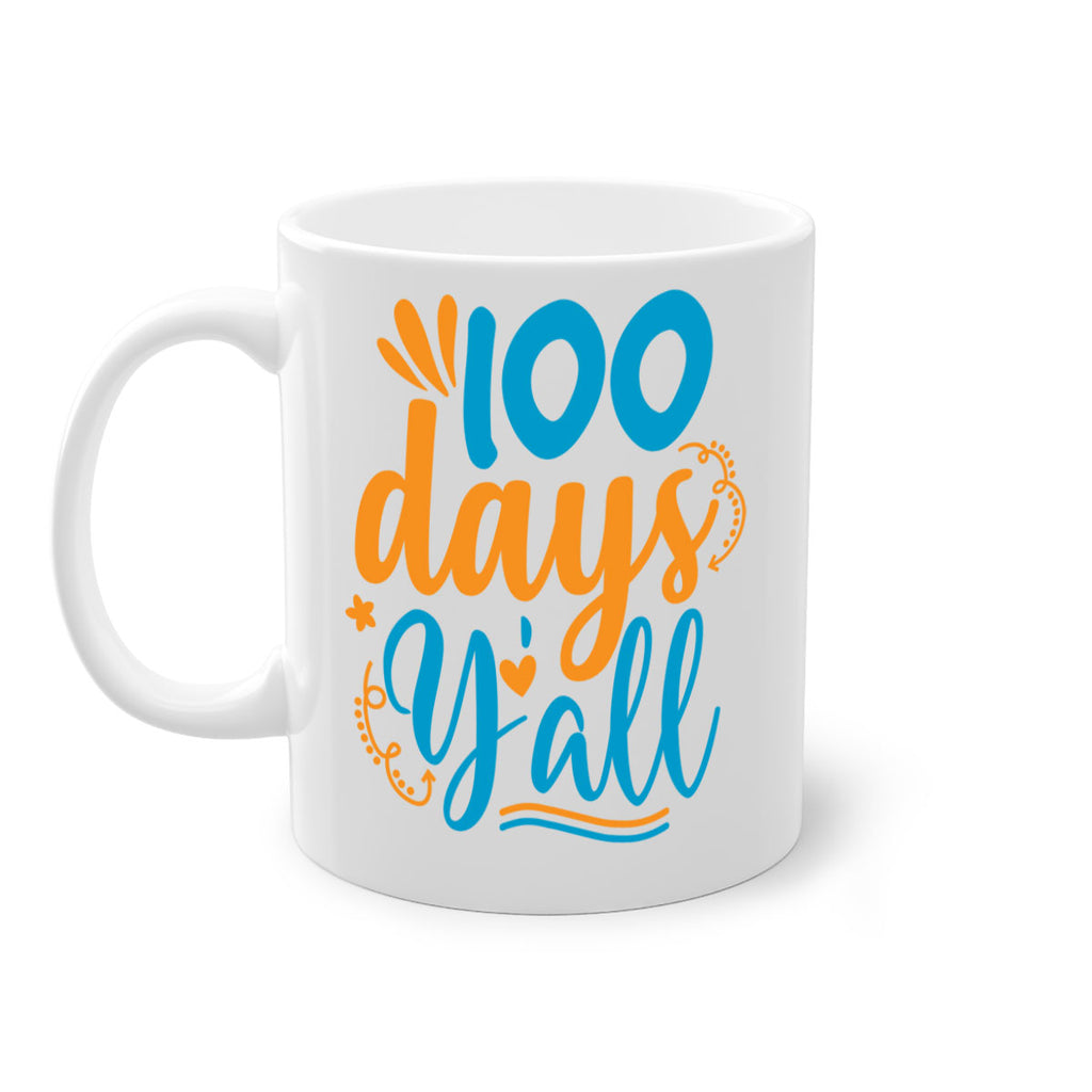 100 days yalll 26#- 100 days-Mug / Coffee Cup