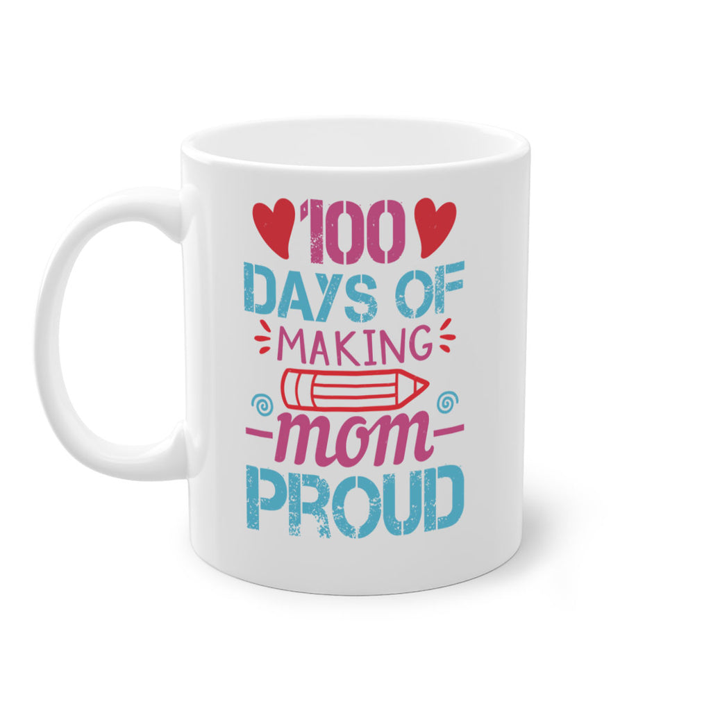 3 days of making mom proud 43#- 100 days-Mug / Coffee Cup