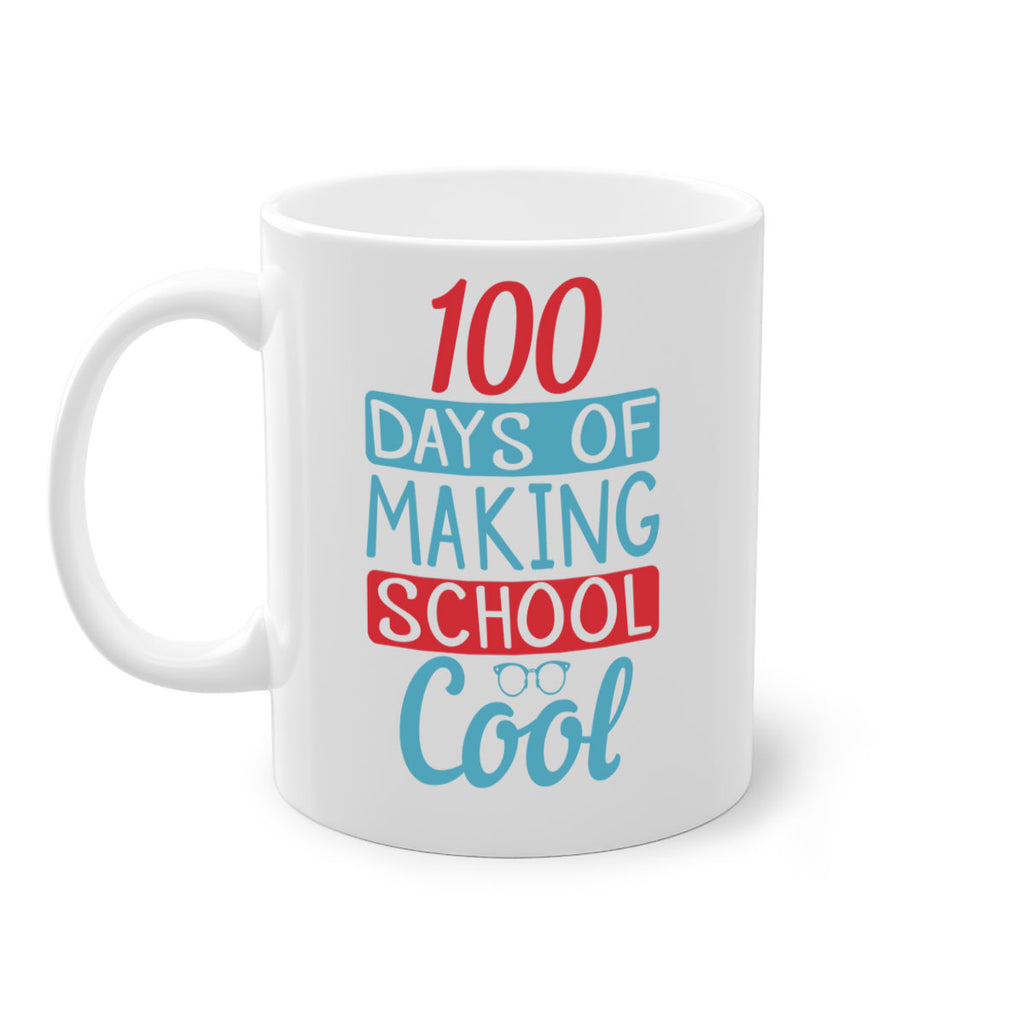 4 days of making school cool 44#- 100 days-Mug / Coffee Cup