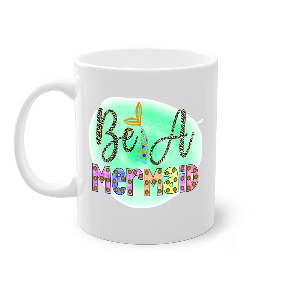 Be A Mermaid 51#- mermaid-Mug / Coffee Cup