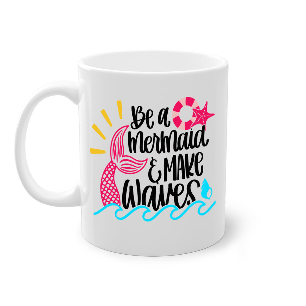 Be A Mermaid Make Waves Style 53#- Summer-Mug / Coffee Cup