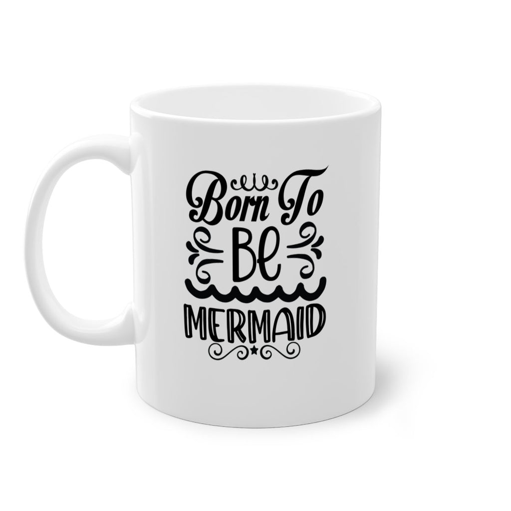 Born to be mermaid 83#- mermaid-Mug / Coffee Cup