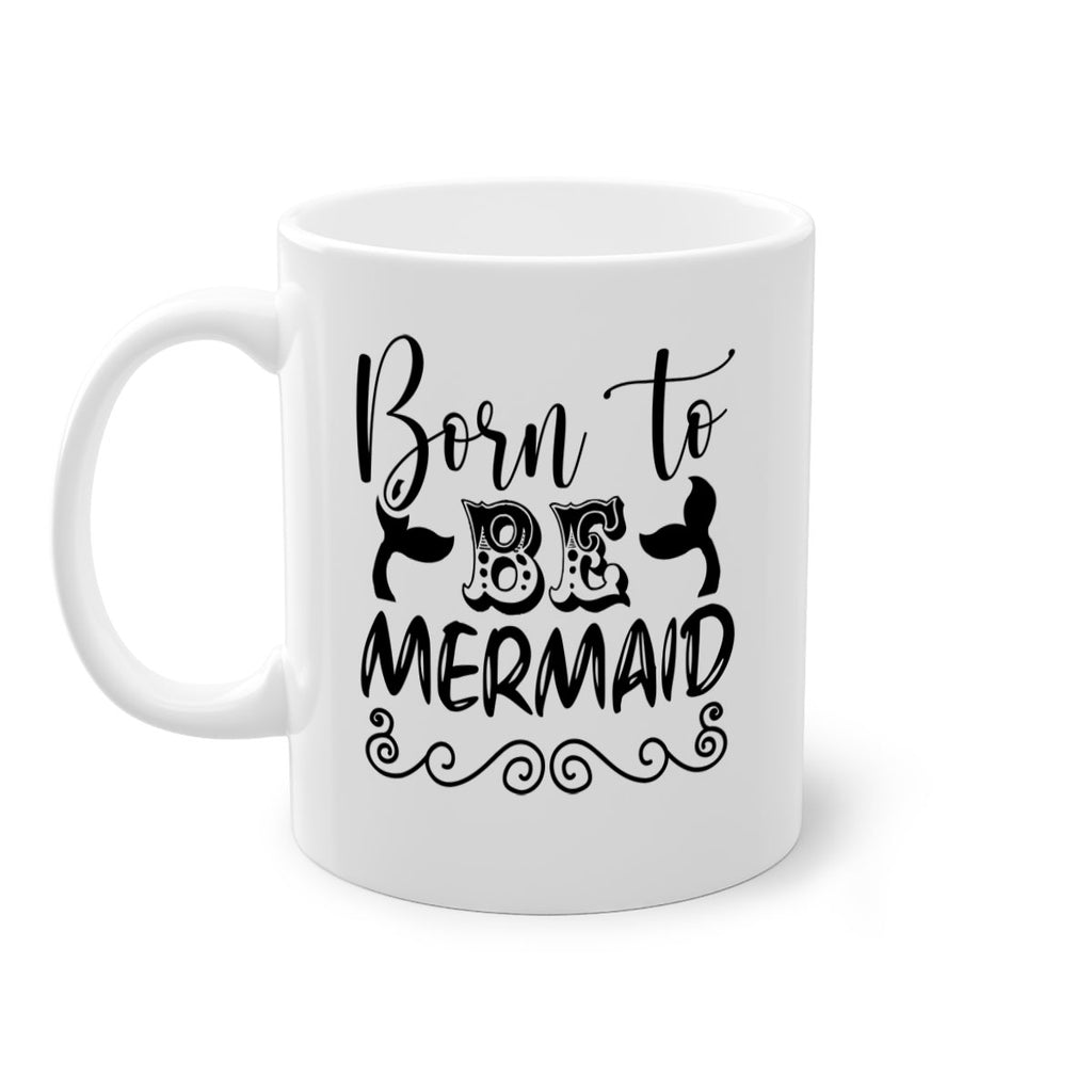 Born to be mermaid 84#- mermaid-Mug / Coffee Cup