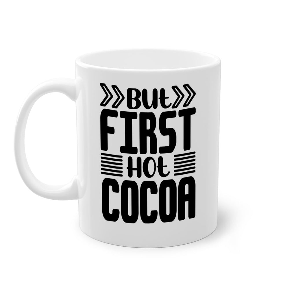 But First Hot Cocoa 37#- winter-Mug / Coffee Cup