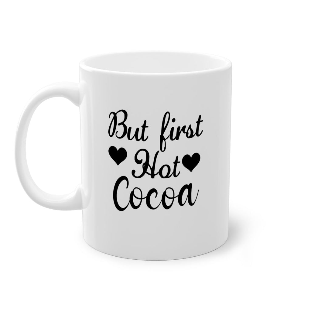 But first Hot Cocoa 38#- winter-Mug / Coffee Cup