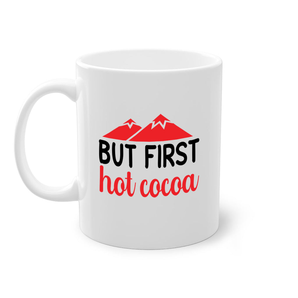 But first hot cocoa 28#- winter-Mug / Coffee Cup