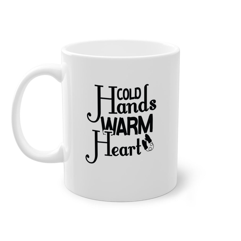 Cold Hands Warm Heart 48#- winter-Mug / Coffee Cup