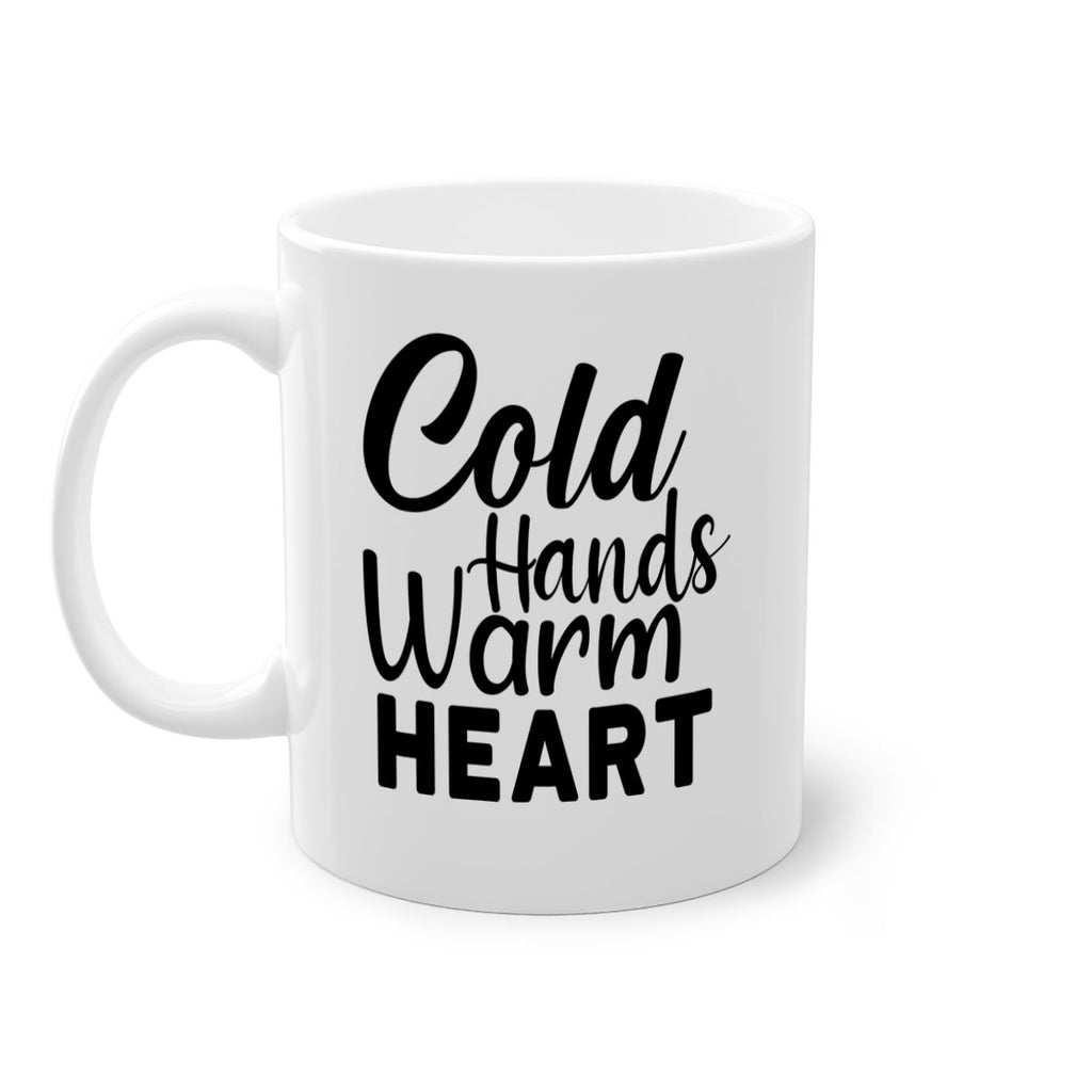 Cold Hands Warm Heart 55#- winter-Mug / Coffee Cup