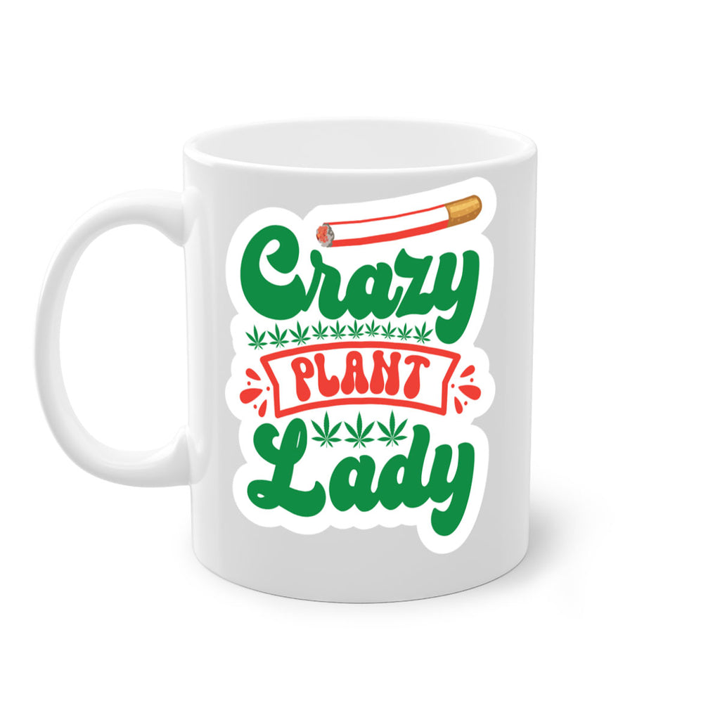Crazy Plant Lady 65#- marijuana-Mug / Coffee Cup