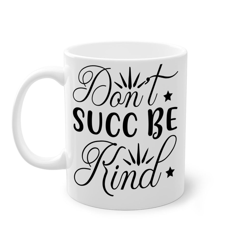 Dont Succ Be Kind 95#- winter-Mug / Coffee Cup